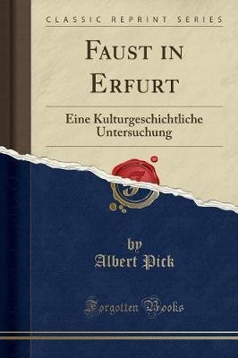 Faust erfurt albert pick - faust, in